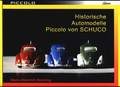 Historische Automodelle - Piccolo von Schuco